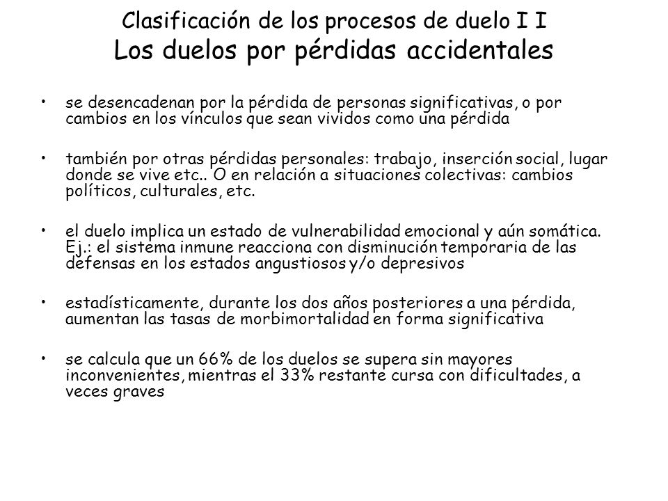 Clasificación de los procesos de duelo I I Los duelos por pérdidas accidentales