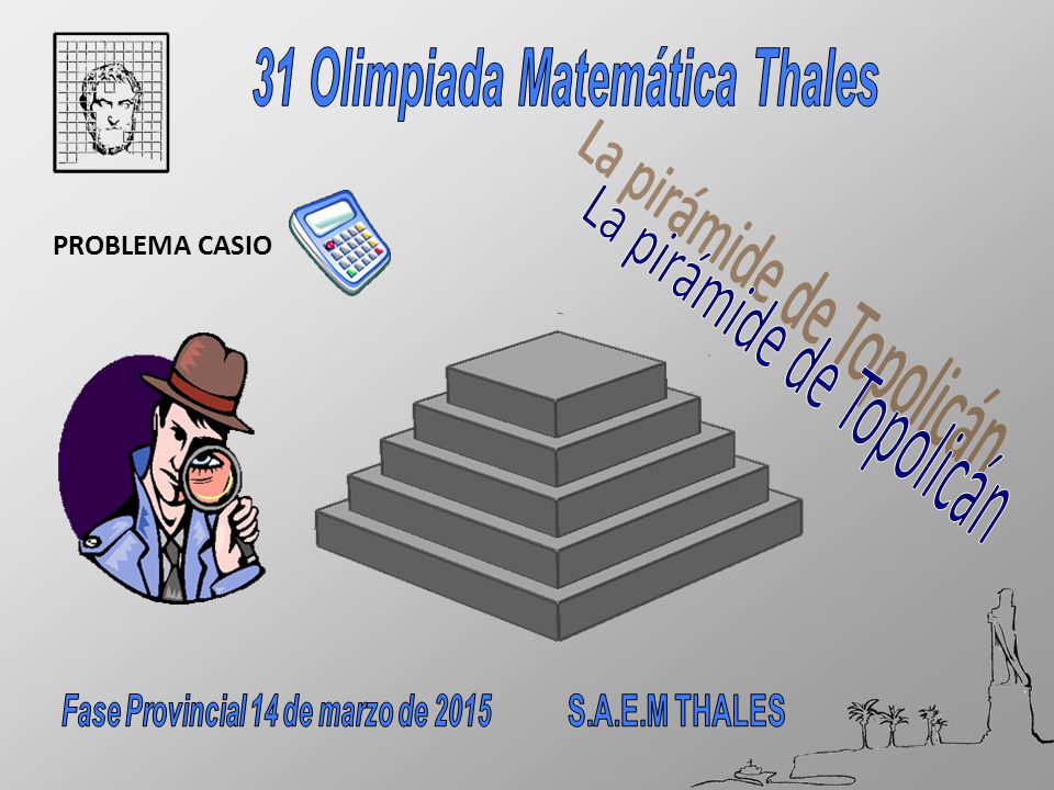 31 Olimpiada Matemática Thales Fase Provincial 14 de marzo de 2015