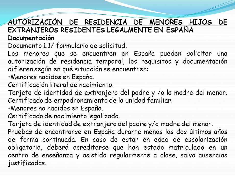 AUTORIZACIÓN DE RESIDENCIA DE MENORES HIJOS DE EXTRANJEROS RESIDENTES LEGALMENTE EN ESPAÑA
