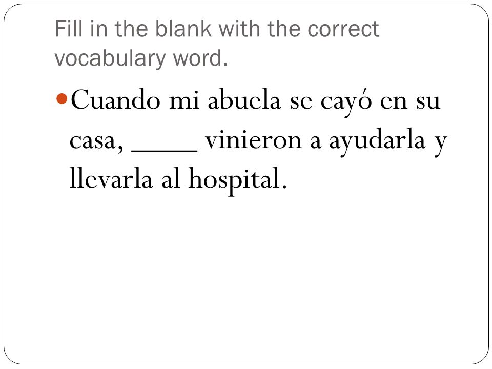 Fill in the blank with the correct vocabulary word.