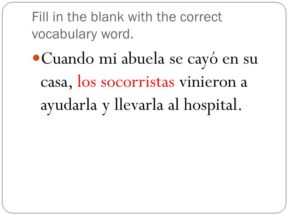 Fill in the blank with the correct vocabulary word.