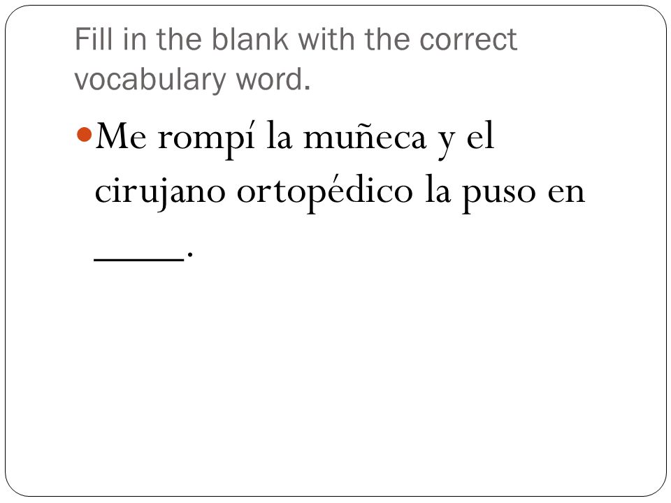 Fill in the blank with the correct vocabulary word.