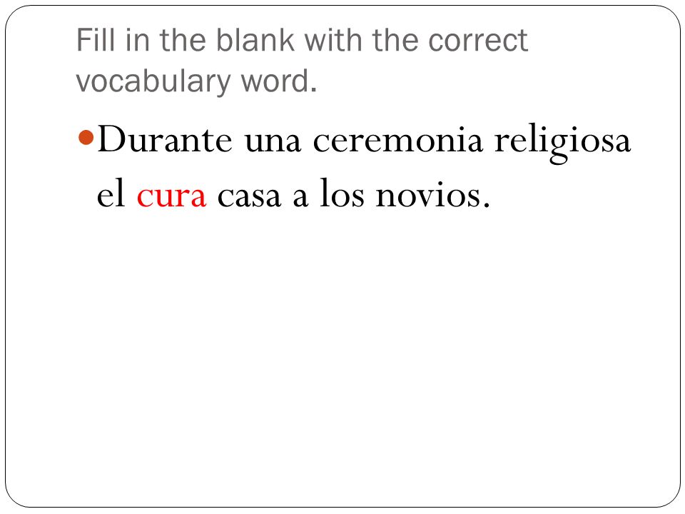 Fill in the blank with the correct vocabulary word.