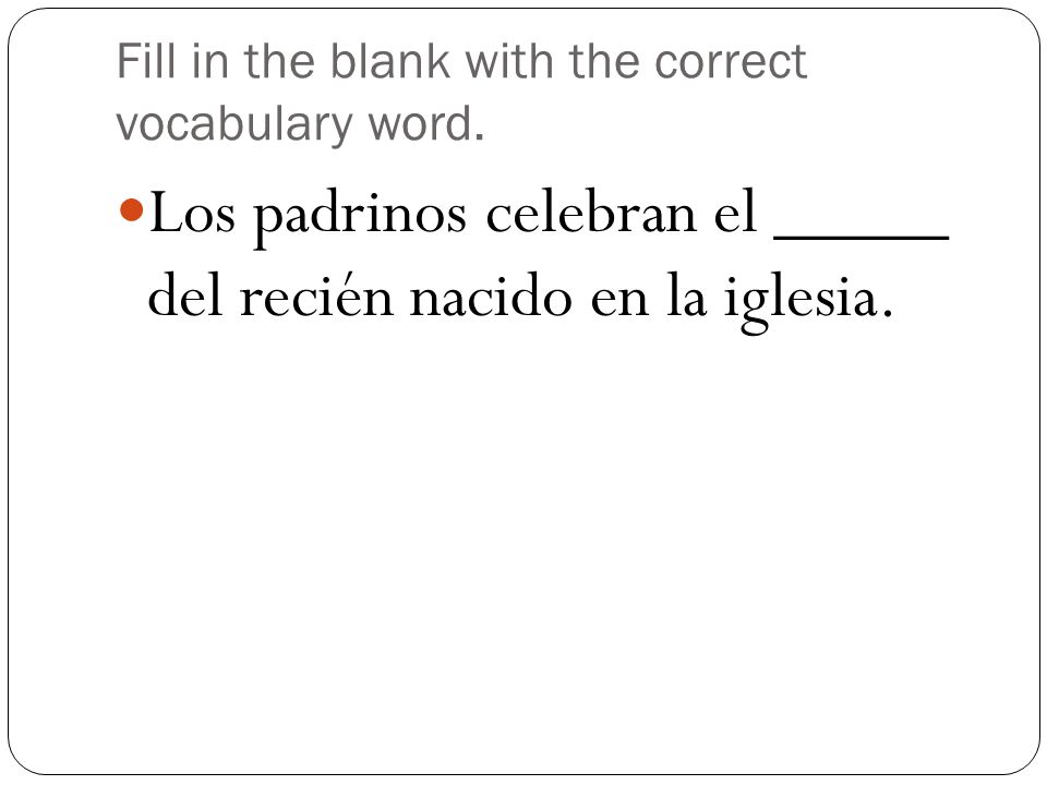 Fill in the blank with the correct vocabulary word.