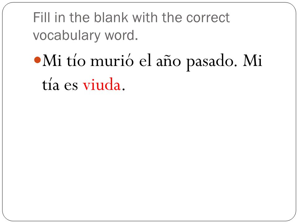 Fill in the blank with the correct vocabulary word.