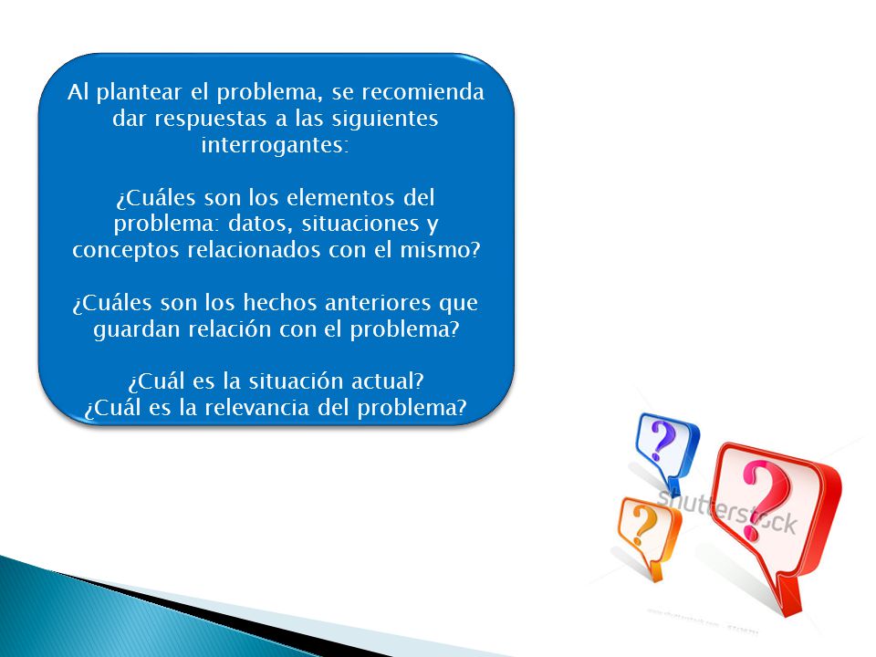 ¿Cuál es la situación actual ¿Cuál es la relevancia del problema