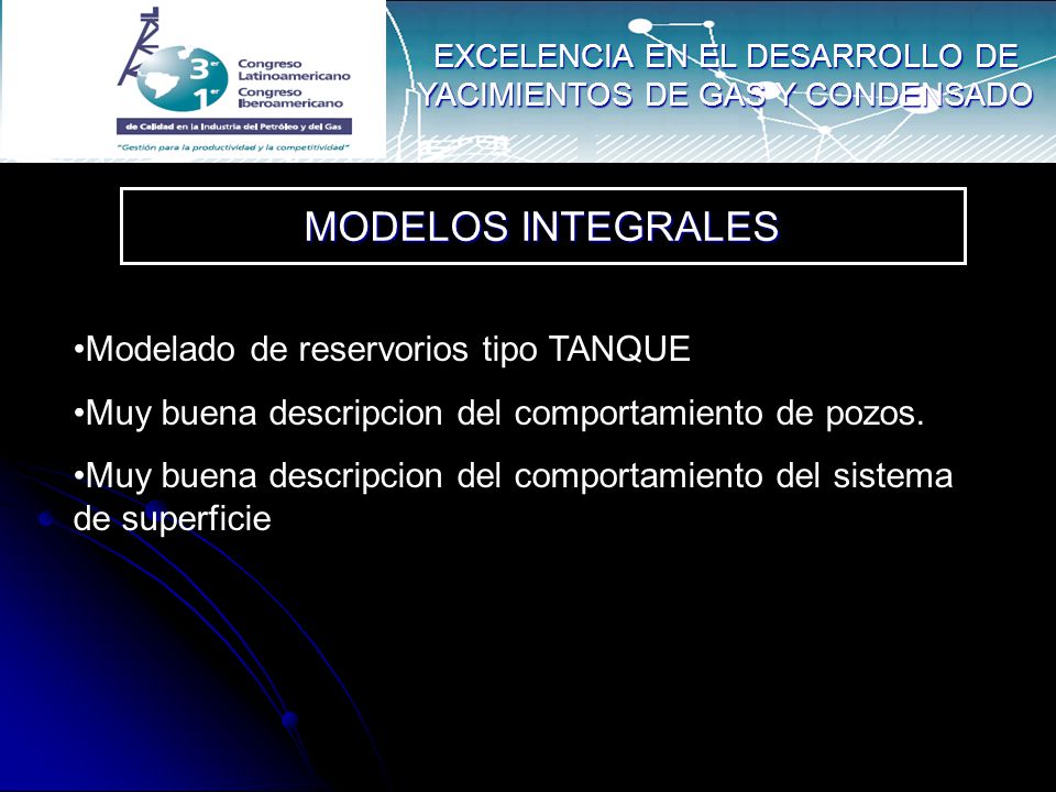 EXCELENCIA EN EL DESARROLLO DE YACIMIENTOS DE GAS Y CONDENSADO