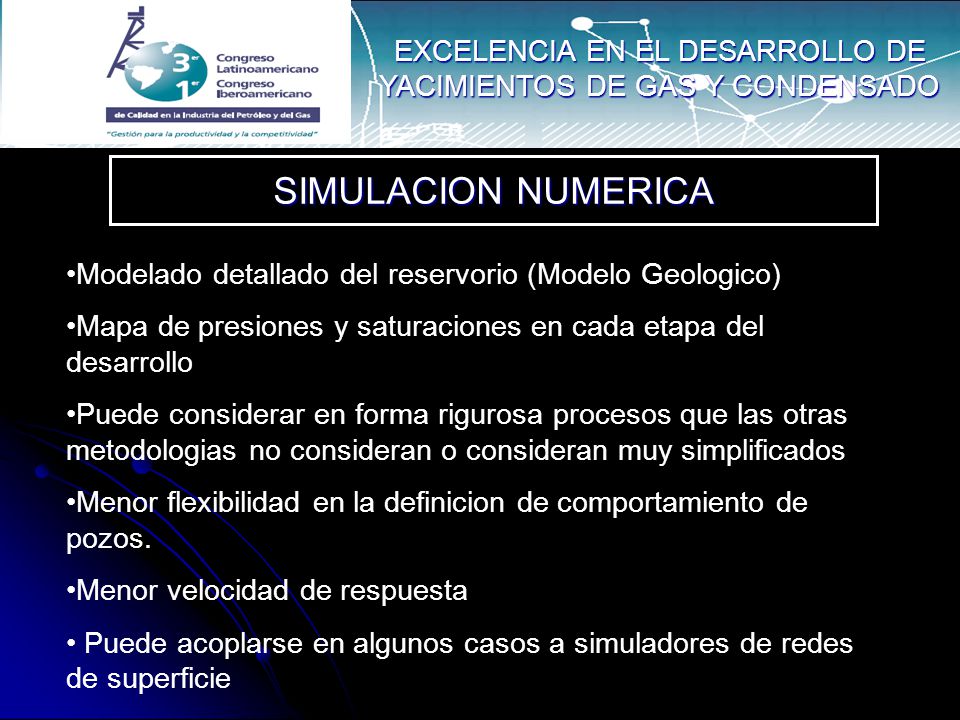 EXCELENCIA EN EL DESARROLLO DE YACIMIENTOS DE GAS Y CONDENSADO