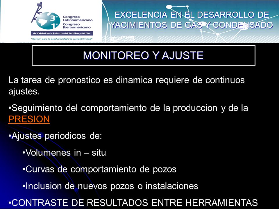 EXCELENCIA EN EL DESARROLLO DE YACIMIENTOS DE GAS Y CONDENSADO