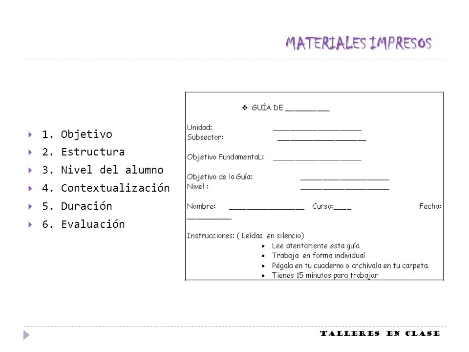 MATERIALES IMPRESOS 1. Objetivo 2. Estructura 3. Nivel del alumno