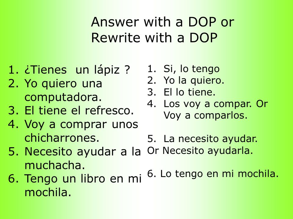 Answer with a DOP or Rewrite with a DOP ¿Tienes un lápiz
