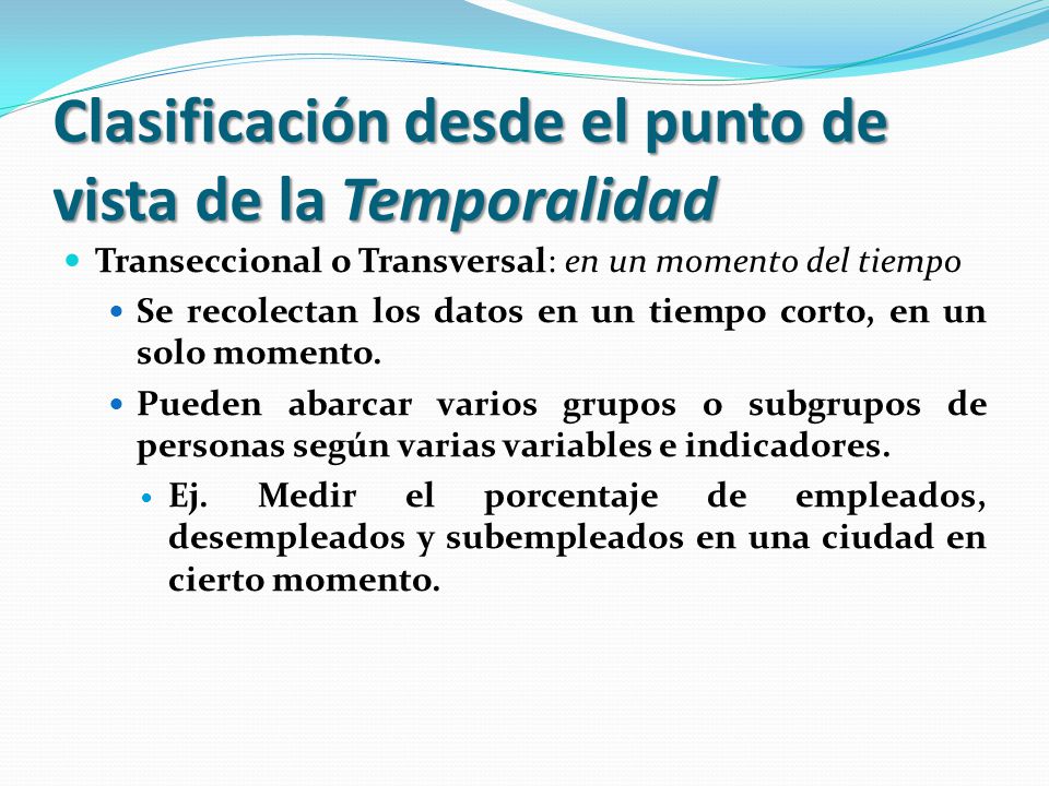 Clasificación desde el punto de vista de la Temporalidad