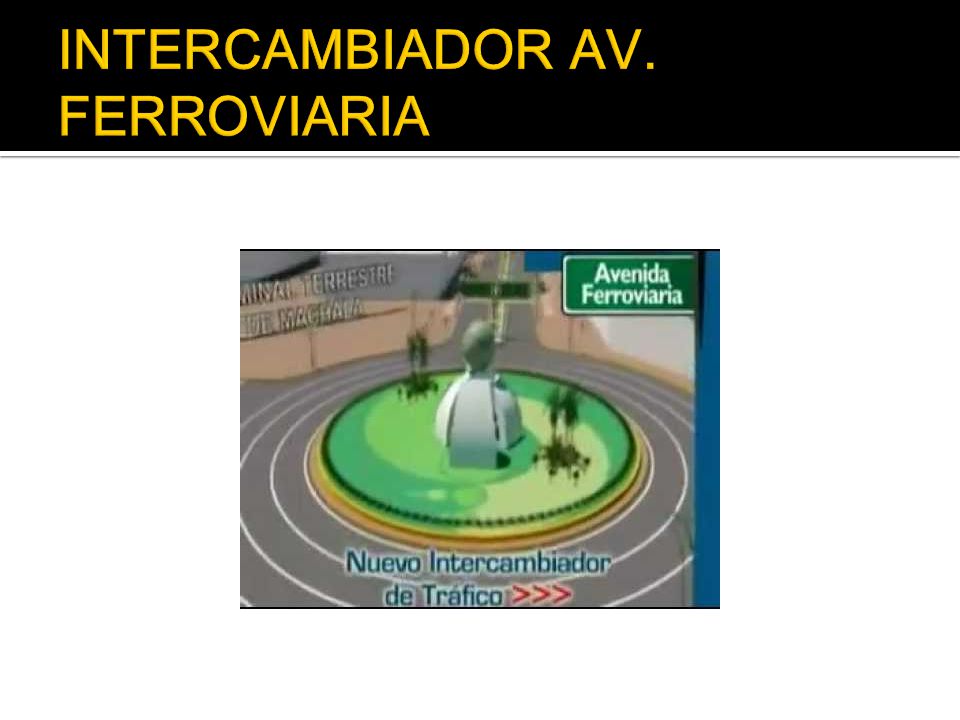 INTERCAMBIADOR AV. FERROVIARIA