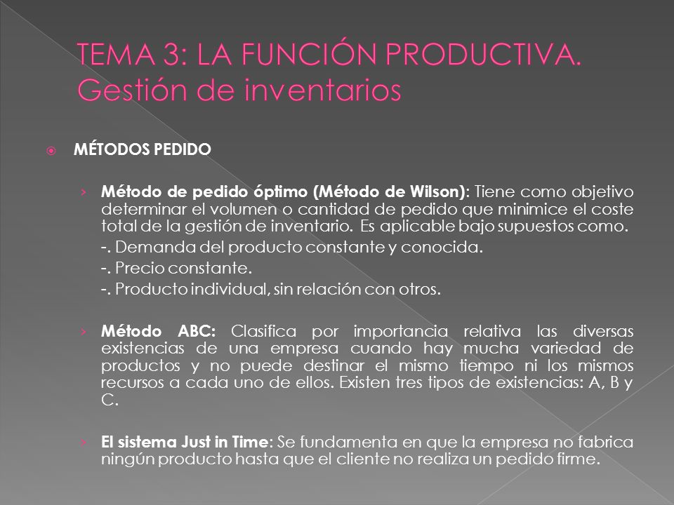 TEMA 3: LA FUNCIÓN PRODUCTIVA. Gestión de inventarios