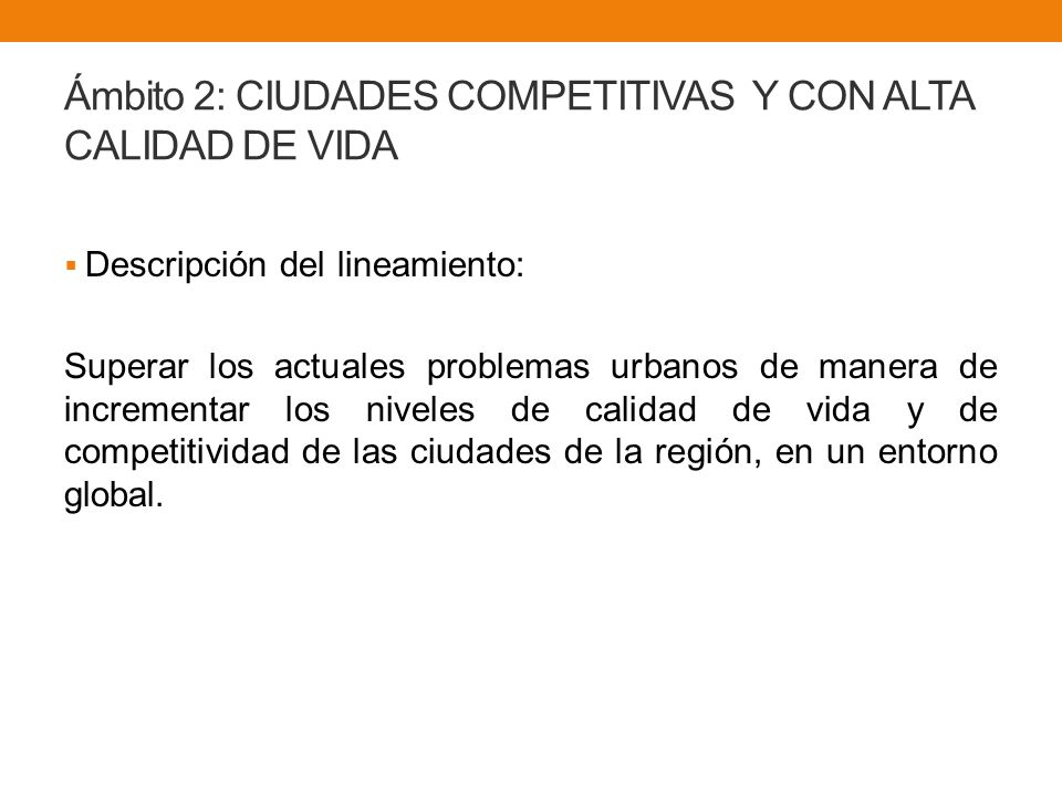 Ámbito 2: CIUDADES COMPETITIVAS Y CON ALTA CALIDAD DE VIDA