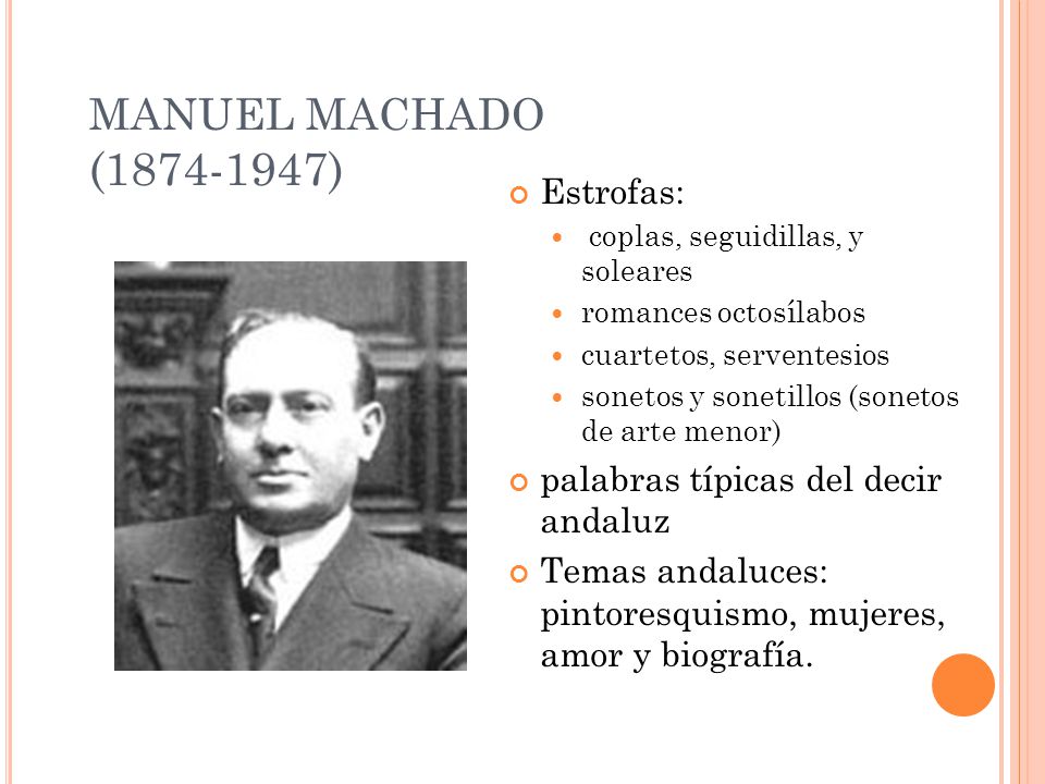 MANUEL MACHADO ( ) Estrofas:
