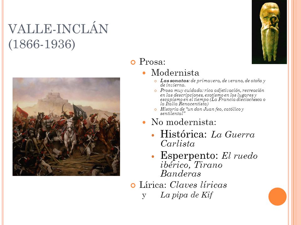 VALLE-INCLÁN ( ) Histórica: La Guerra Carlista
