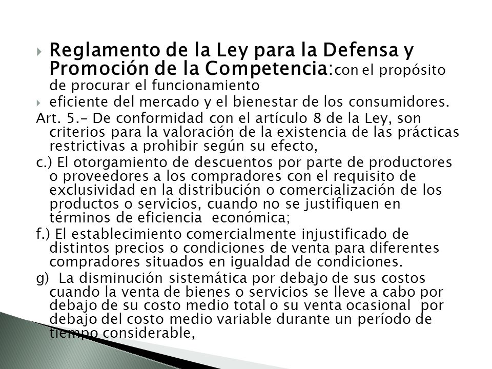 Reglamento de la Ley para la Defensa y Promoción de la Competencia:con el propósito de procurar el funcionamiento