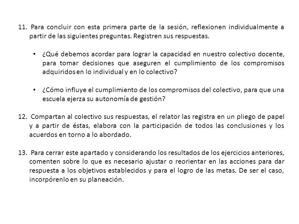 Para concluir con esta primera parte de la sesión, reflexionen individualmente a partir de las siguientes preguntas. Registren sus respuestas.