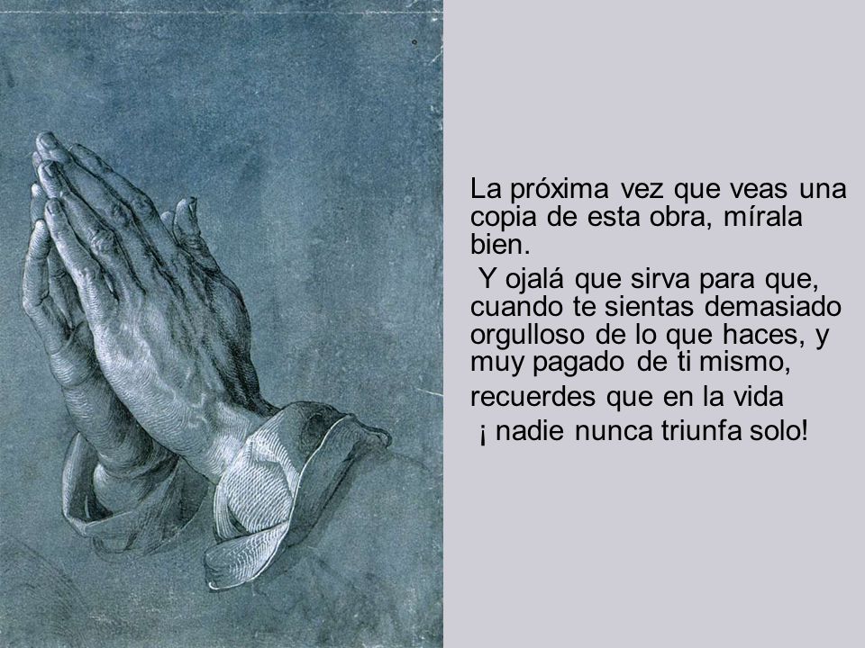 La próxima vez que veas una copia de esta obra, mírala bien.