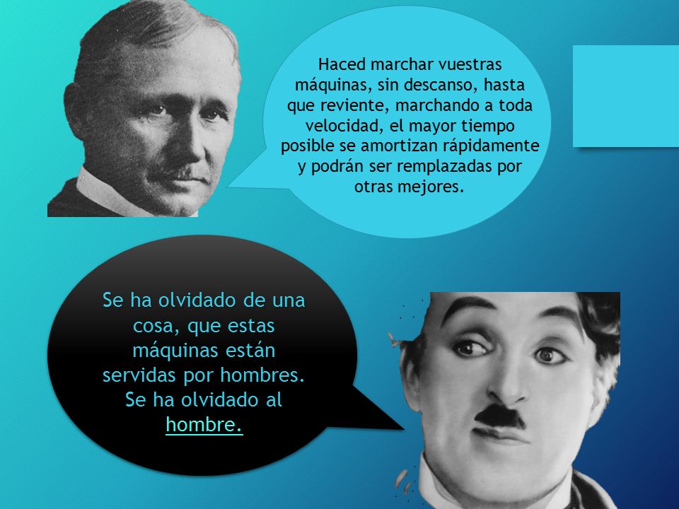 Haced marchar vuestras máquinas, sin descanso, hasta que reviente, marchando a toda velocidad, el mayor tiempo posible se amortizan rápidamente y podrán ser remplazadas por otras mejores.