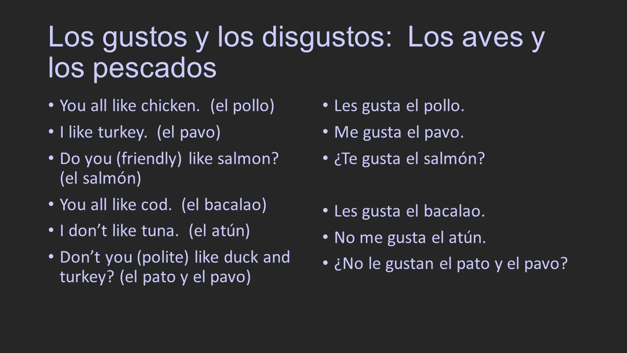Los gustos y los disgustos: Los aves y los pescados