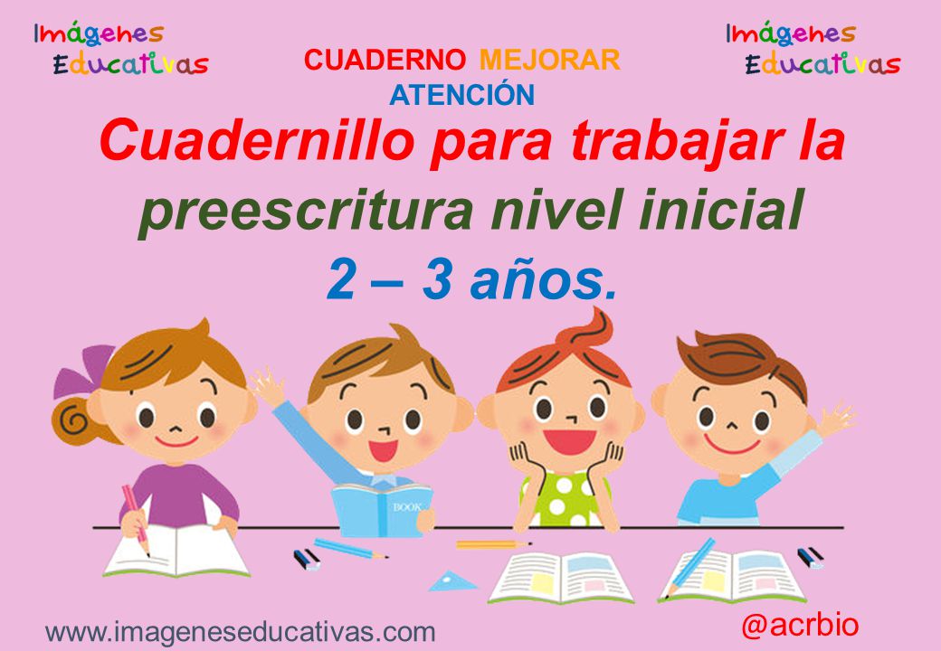 Cuadernillo para trabajar la preescritura nivel inicial 2 – 3 años.