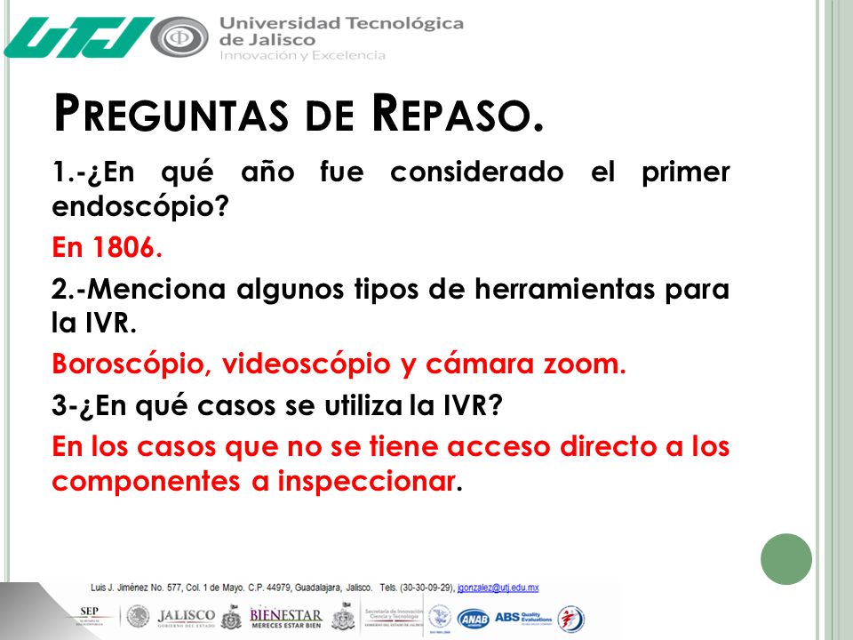 Preguntas de Repaso. 1.-¿En qué año fue considerado el primer endoscópio En Menciona algunos tipos de herramientas para la IVR.
