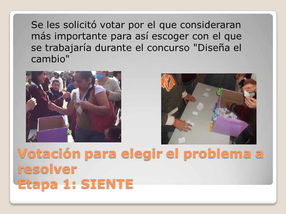 Votación para elegir el problema a resolver Etapa 1: SIENTE