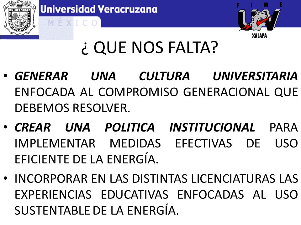 ¿ QUE NOS FALTA GENERAR UNA CULTURA UNIVERSITARIA ENFOCADA AL COMPROMISO GENERACIONAL QUE DEBEMOS RESOLVER.