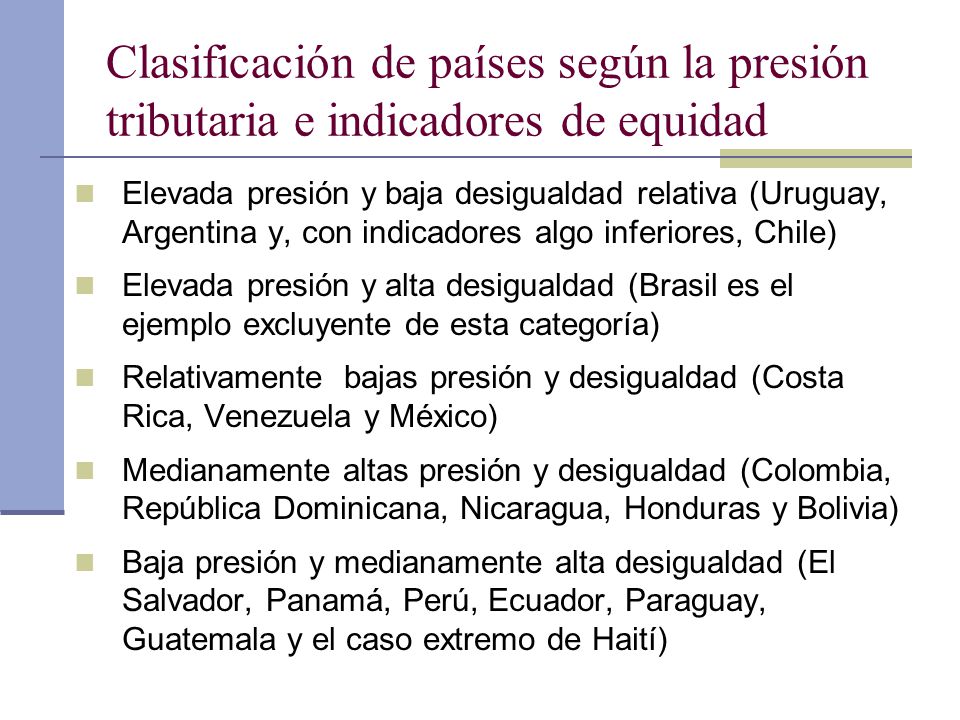 Clasificación de países según la presión tributaria e indicadores de equidad