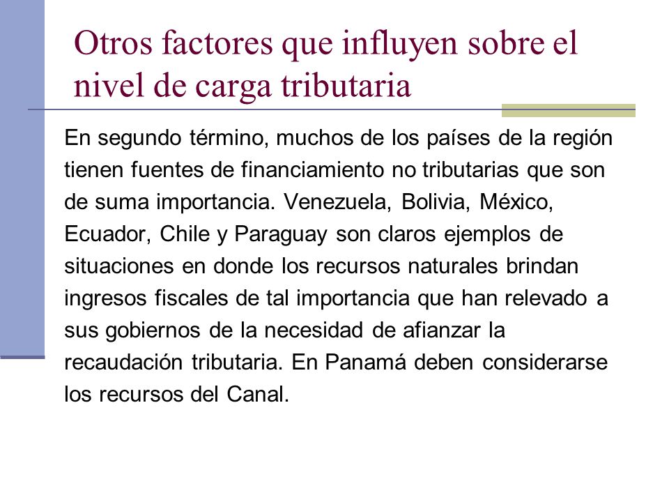Otros factores que influyen sobre el nivel de carga tributaria