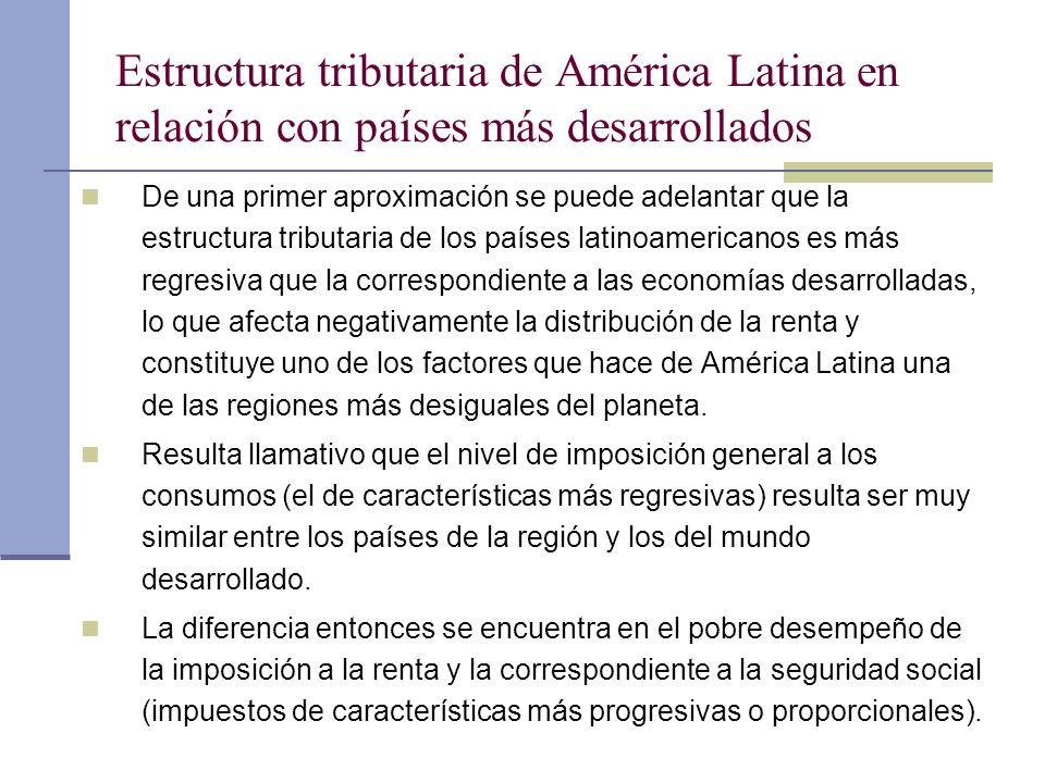 Estructura tributaria de América Latina en relación con países más desarrollados