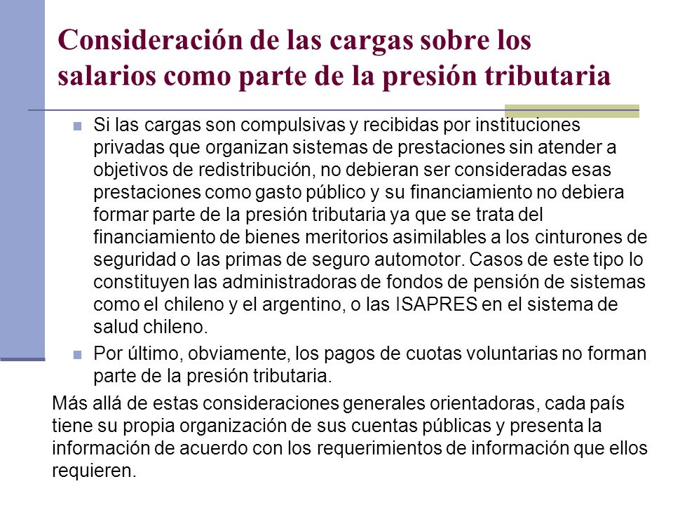 Consideración de las cargas sobre los salarios como parte de la presión tributaria