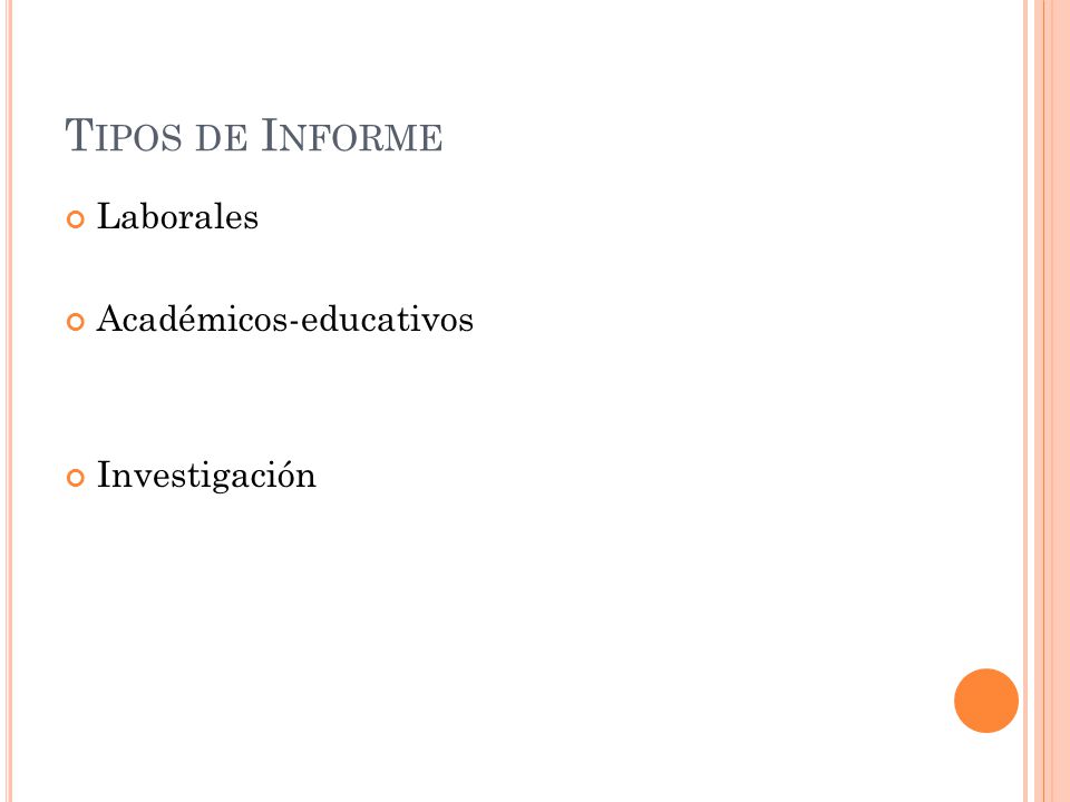 Tipos de Informe Laborales Académicos-educativos Investigación