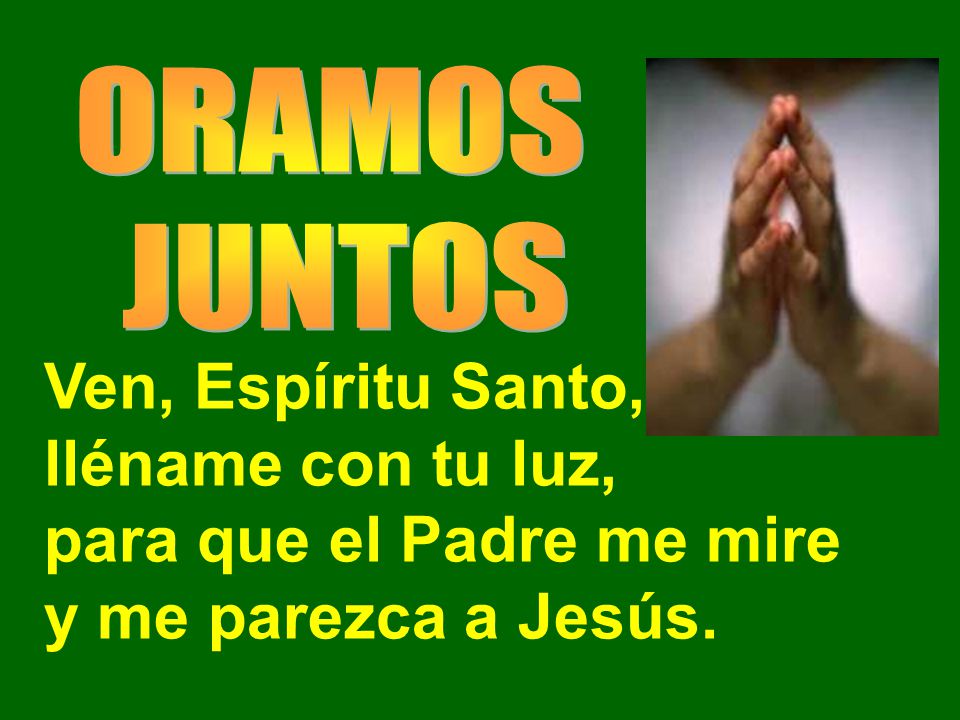 para que el Padre me mire y me parezca a Jesús.