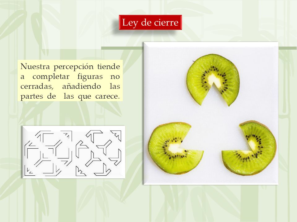 Ley de cierre Nuestra percepción tiende a completar figuras no cerradas, añadiendo las partes de las que carece.