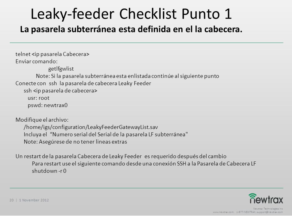 Leaky-feeder Checklist Punto 1 La pasarela subterránea esta definida en el la cabecera.