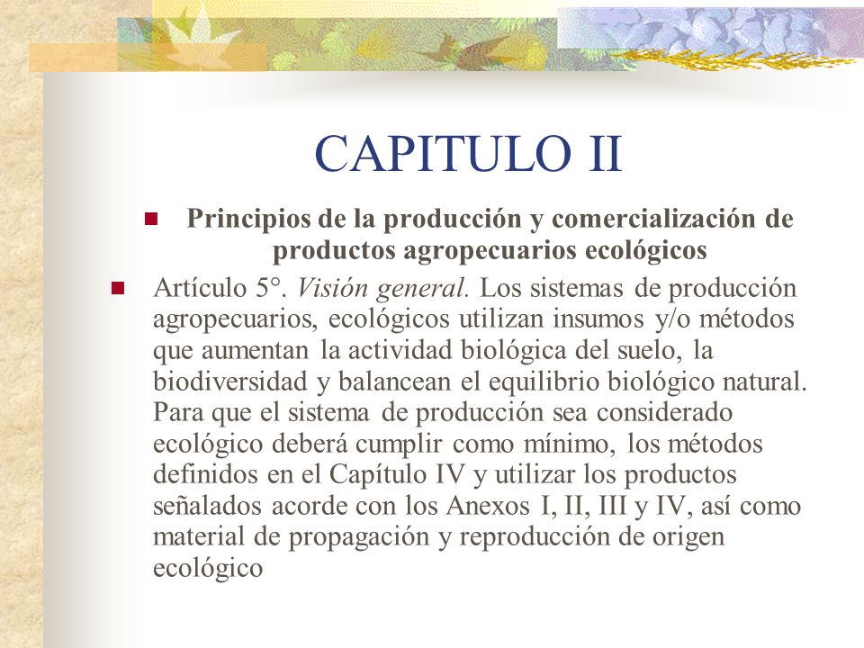 CAPITULO II Principios de la producción y comercialización de productos agropecuarios ecológicos.