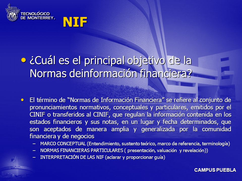 NIF ¿Cuál es el principal objetivo de la Normas deinformación financiera