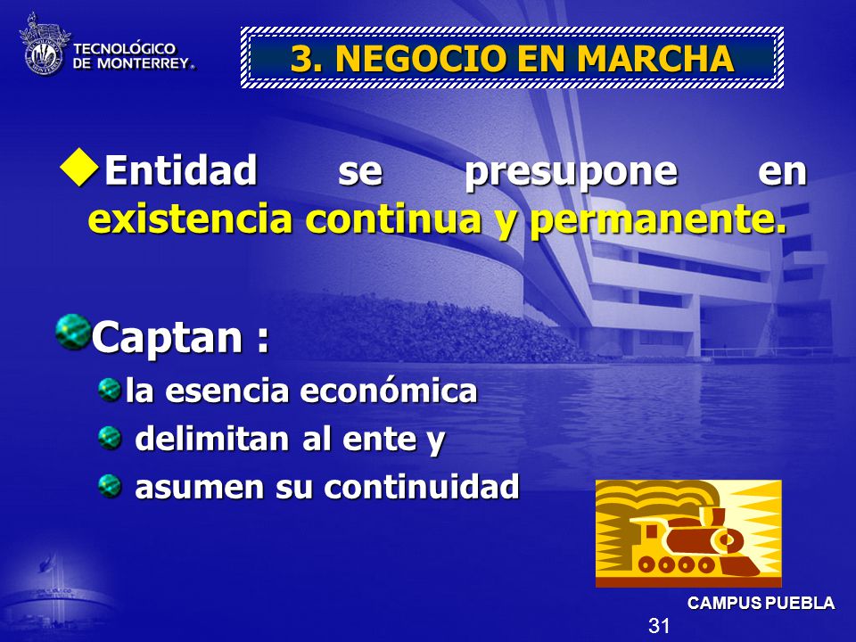 Captan : Entidad se presupone en existencia continua y permanente.