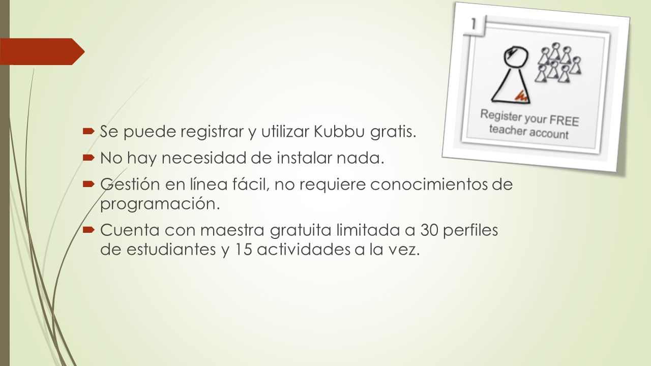 Se puede registrar y utilizar Kubbu gratis.