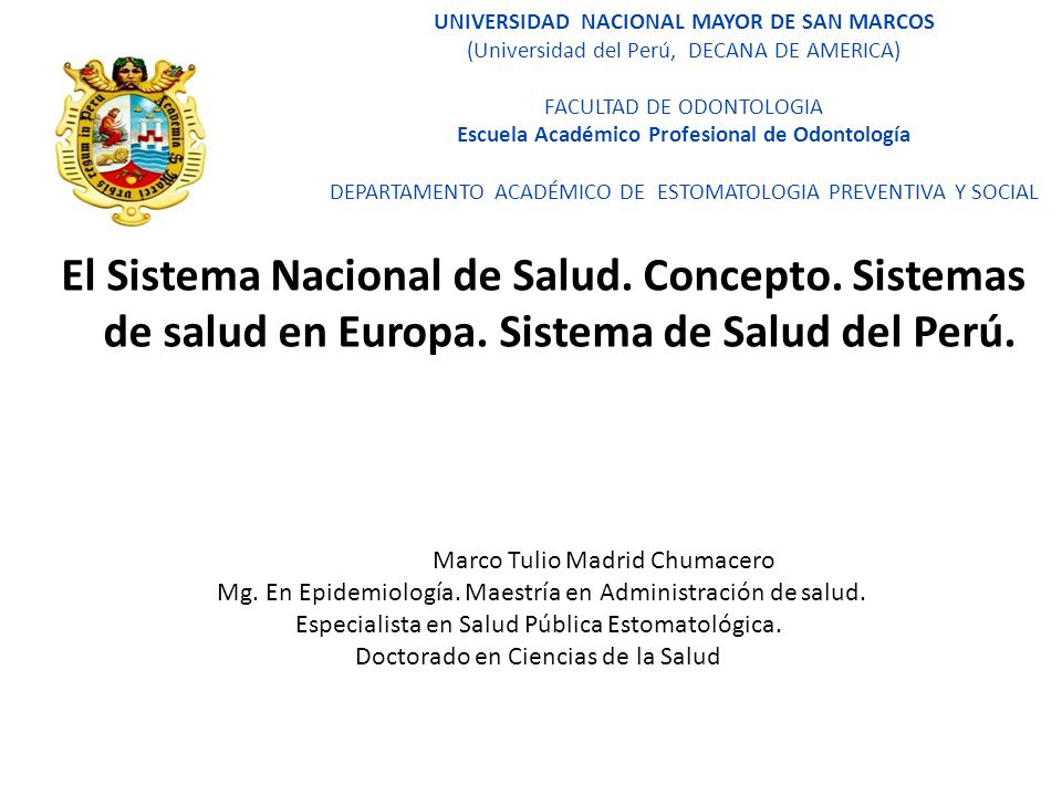 UNIVERSIDAD NACIONAL MAYOR DE SAN MARCOS (Universidad del Perú, DECANA DE AMERICA) FACULTAD DE ODONTOLOGIA Escuela Académico Profesional de Odontología DEPARTAMENTO ACADÉMICO DE ESTOMATOLOGIA PREVENTIVA Y SOCIAL