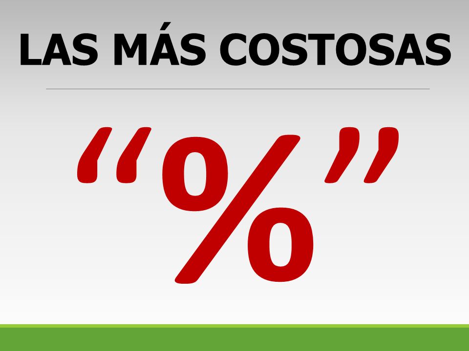 LAS MÁS COSTOSAS %