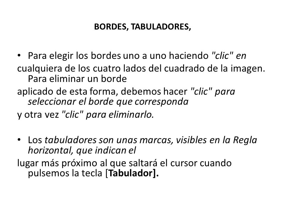 Para elegir los bordes uno a uno haciendo clic en