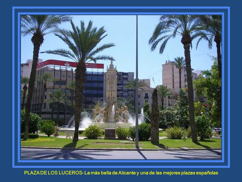 PLAZA DE LOS LUCEROS- La más bella de Alicante y una de las mejores plazas españolas