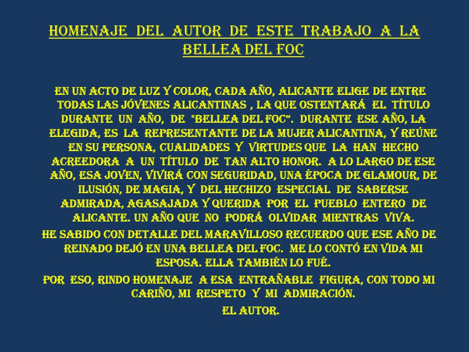 HOMENAJE DEL AUTOR DE ESTE TRABAJO A LA BELLEA DEL FOC