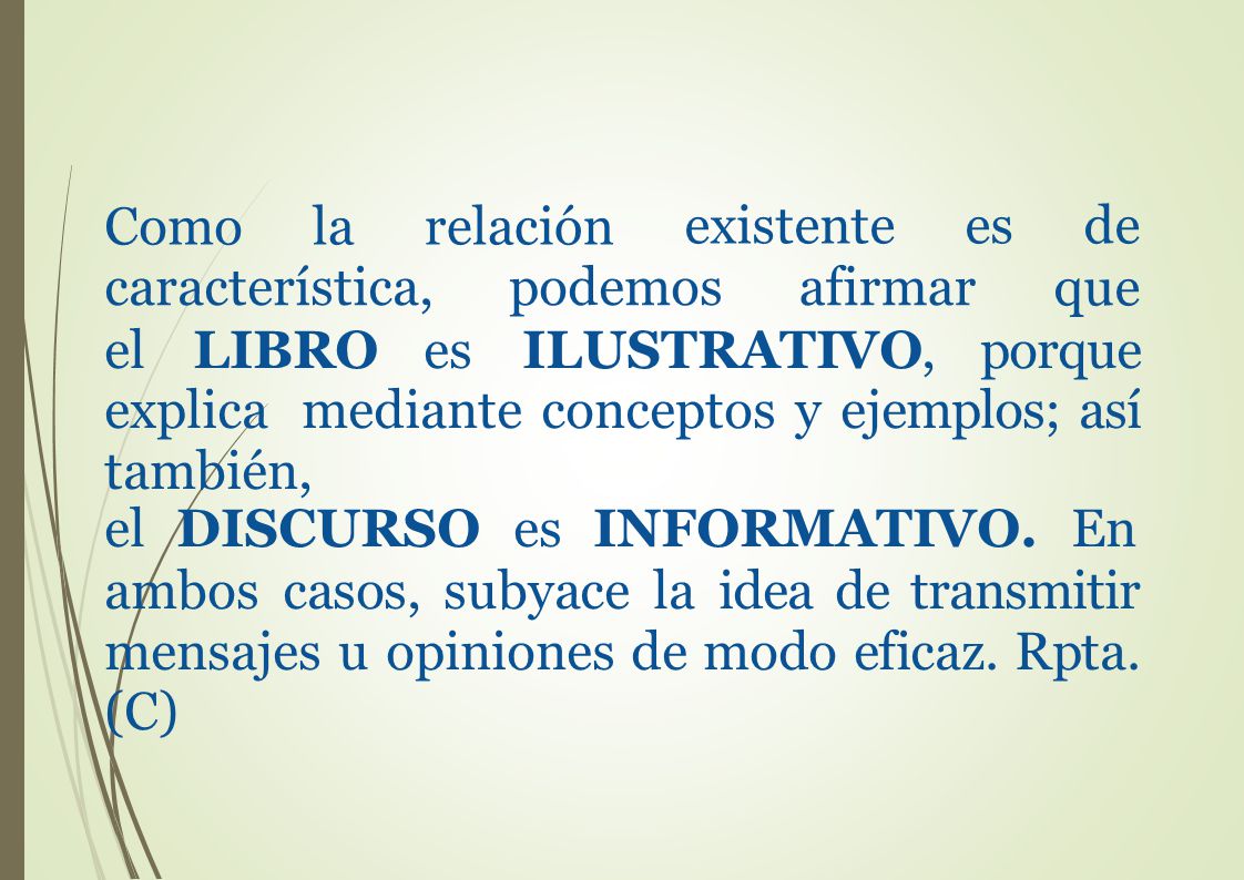 Como la relación. existente es de. que. característica, podemos. afirmar.