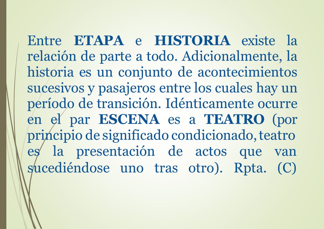 Entre ETAPA e HISTORIA existe la relación de parte a todo