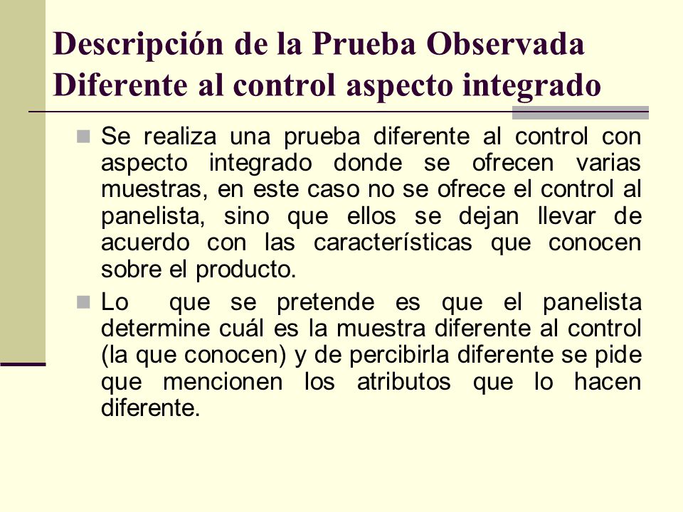 Descripción de la Prueba Observada Diferente al control aspecto integrado